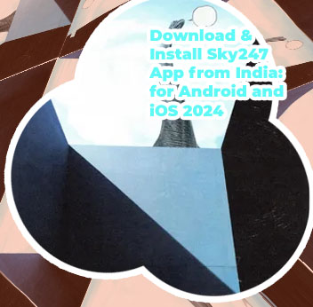 Downloading sky247 India